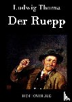 Thoma, Ludwig - Der Ruepp