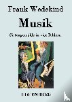 Frank Wedekind - Musik