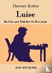 Therese Huber - Luise