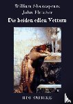 William Shakespeare, John Fletcher - Die beiden edlen Vettern