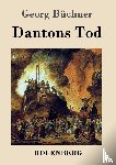 Georg Buchner - Dantons Tod