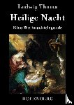 Ludwig Thoma - Heilige Nacht