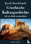 Burckhardt, Jacob - Griechische Kulturgeschichte