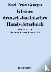 Karl Ernst Georges - Kleines deutsch-lateinisches Handwoerterbuch