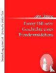 Cleland, John - Fanny Hill oder Geschichte eines Freudenmädchens