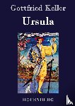 Gottfried Keller - Ursula