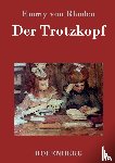 Emmy Von Rhoden - Der Trotzkopf