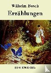 Wilhelm Busch - Erzahlungen