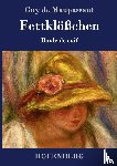 Guy de Maupassant - Fettkloesschen