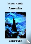 Franz Kafka - Amerika