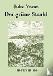 Jules Verne - Der grune Strahl