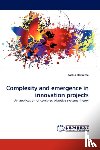 Harkema, Saskia - Complexity and Emergence in Innovation Projects