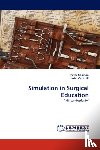 Cosman, Peter, Cartmill, John - Simulation in Surgical Education