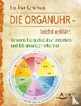 Ursinus, Lothar - Die Organuhr - leicht erklärt
