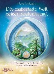 Schauffert, Chamuel - Die zauberhafte Welt deiner Seelenheimat
