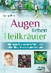 Ebert, Caroline - Augen lieben Heilkräuter