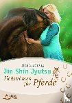 Stümpfig-Rüdisser, Tina - Jin Shin Jyutsu - Heilströmen für Pferde