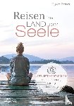 Bieber, Sylvia - Reisen ins Land der Seele