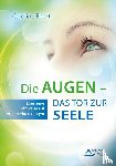 Ebert, Caroline - Die Augen - Das Tor zur Seele