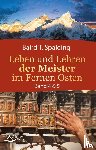 Spalding, Baird T. - Leben und Lehren der Meister im Fernen Osten