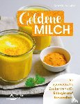 Opitz-Kreher, Karin - Goldene Milch