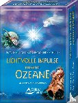 Ruland, Jeanne, Schultz, Anne-Mareike - Lichtvolle Impulse unserer Ozeane