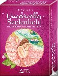 Kern, Ulrike Annyma - Wundervolles Seelenlicht - Das Orakel der universellen Weisheit und Heilung