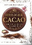 Krieg, Christiane, Schirmohammadi, Abbas - Heiliger Cacao - Entdecke das herzöffnende schamanische Ritual