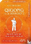 Becker, Reinhild - Qigong für die Gesundheit 2 - Neue Übungen zum Selbst-Zusammenstellen