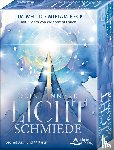 Whild, Tim, Beck, Miriam, of Lorien, Vivienne - Deine Innere Lichtschmiede