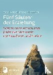 Tschöpe-Scheffler, Sigrid - Fünf Säulen der Erziehung