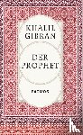 Gibran, Khalil - Der Prophet