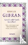 Gibran, Khalil - Nur ein Geheimnis des Lebens