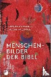 Staubli, Thomas, Schroer, Silvia - Menschenbilder der Bibel