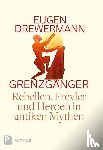 Drewermann, Eugen - Grenzgänger