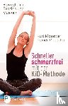 Mosetter, Kurt, Mosetter, Reiner - Schneller schmerzfrei mit der KiD-Methode