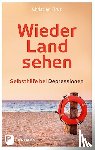 Firus, Christian - Wieder Land sehen