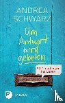 Schwarz, Andrea - Um Antwort wird gebeten