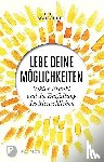 Schechner, Erich - Lebe deine Möglichkeiten - Viktor Frankl und die Entfaltung des Menschlichen