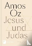 Oz, Amos - Jesus und Judas