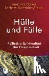 Daiker, Angelika, Hummler-Antoni, Barbara - Hülle und Fülle