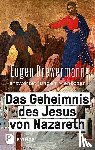 Drewermann, Eugen, Freytag, Martin - Das Geheimnis des Jesus von Nazareth
