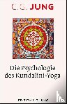 Jung, C. G. - Die Psychologie des Kundalini-Yoga