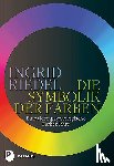 Riedel, Ingrid - Die Symbolik der Farben