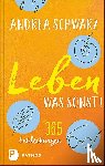 Schwarz, Andrea - Leben - was sonst!