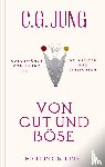 Jung, C. G - Von Gut und Böse