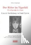 Rustaweli, Schota - Der Ritter im Tigerfell. Ein altgeorgisches Epos