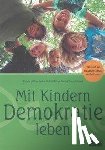  - Mit Kindern Demokratie leben