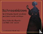  - Schneeskizzen, dem Fräulein Amélie von Metz gewidmet von Ernst Meyer - Geschichte der Familien von Metz und Kayser