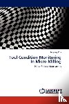 Zhu, Kunpeng - Tool Condition Monitoring In Micro-Milling